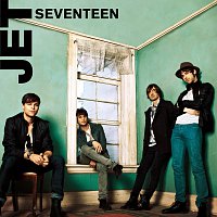 Jet – Seventeen