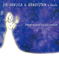Jiří Pavlica & Hradišťan – Pozdraveno budiž světlo CD