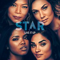 Live It Up [From “Star” Season 3]