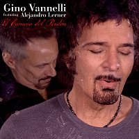 Gino Vannelli, Alejandro Lerner – El Camino del Perdon