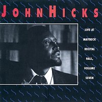 John Hicks – The Maybeck Recital Series, Vol. 7