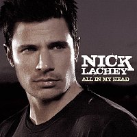 Nick Lachey – All In My Head