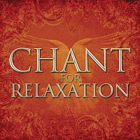 Various  Artists – Chant for Relaxation