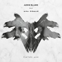 Aeon Blank, Ana Coman – Fluturi Albi