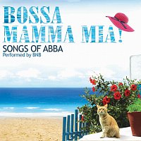 BNB – Bossa Mamma Mia: Songs of ABBA