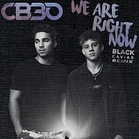 CB30, Black Caviar – We Are Right Now [Black Caviar Remix]