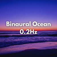 Binaural Beats 0.2Hz Ocean Ambience – Binaural Ocean 0.2Hz