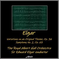 The Royal Albert Hall Orchestra – Elgar: Variations on an Original Theme, "Enigma", OP. 36 - Symphony NO. 2, OP. 63