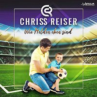 Chriss Reiser – Wie Helden eben sind