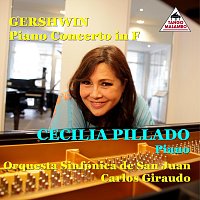 Cecilia Pillado, Orquesta Sinfónica de San Juan – George Gershwin: Piano Concerto in F Major: II. Adagio - Andante con moto (Live)