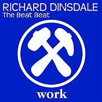 Richard Dinsdale – The Beat Beat (Club Mix Edit)