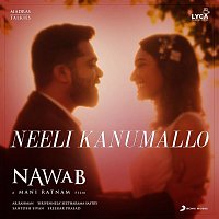 A.R. Rahman & Nakul Abhyankar – Neeli Kanumallo (From "Nawab")