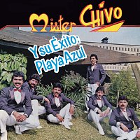 Mister Chivo – Y Su Éxito Playa Azul