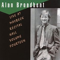 Alan Broadbent – The Maybeck Recital Series, Vol. 14