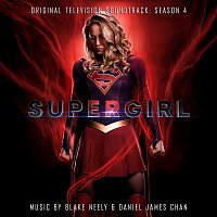 Blake Neely & Daniel James Chan – Supergirl: Season 4 (Original Television Soundtrack)