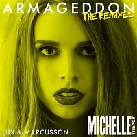 Michelle Treacy – Armageddon (Lux & Marcusson Extended Remix)