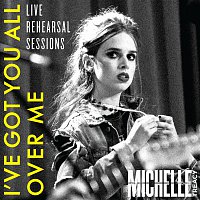 Michelle Treacy – I've Got You All Over Me (Live Rehearsal Session)