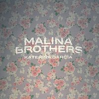 Malina Brothers & Kateřina Garcia