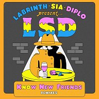 LSD, Sia, Diplo, and Labrinth – No New Friends (Remixes)