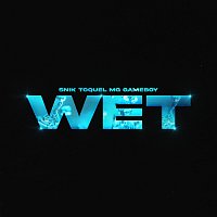 SNIK, TOQUEL, MG, GAMEBOY – Wet