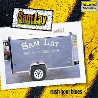 Sam Lay Blues Band – Rush Hour Blues