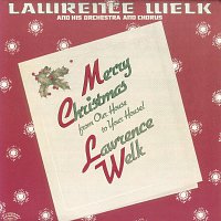 Lawrence Welk and His Orchestra – Merry Christmas From Our House To Yours