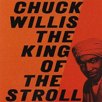 Chuck Willis – The King Of The Stroll