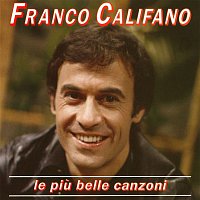 Franco Califano – Le piu' belle canzoni