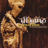 Ill Nino – Revolution Revolucion