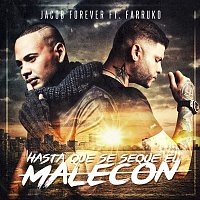 Jacob Forever, Farruko – Hasta Que Se Seque el Malecón (Remix)