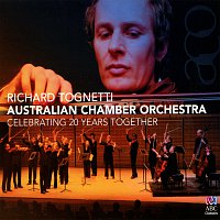 Australian Chamber Orchestra, Richard Tognetti – Celebrating 20 Years Together