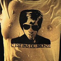 Jacques Dutronc – C'est pas du bronze