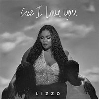 Lizzo – Cuz I Love You