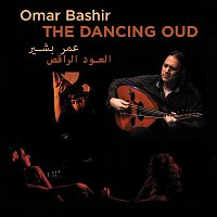 Omar Bashir – The Dancing Oud