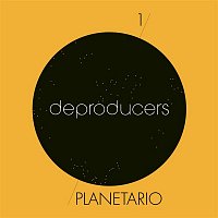 Deproducers – Planetario