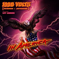 1000volts, Redman, Jayceeoh, Lit Lords – In America