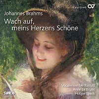 Johannes Brahms: Wach auf, meins Herzens Schone