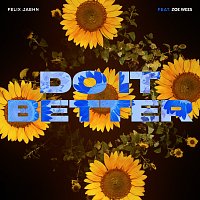 Felix Jaehn, Zoe Wees – Do It Better