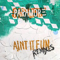 Paramore – Ain't It Fun Remix EP