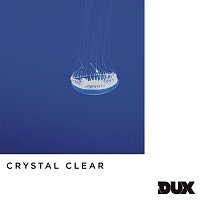 DUX – Crystal Clear