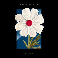 Brian Fallon – Silence