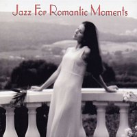 Různí interpreti – Jazz For Romantic Moments