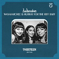 Bedouine, Waxahatchee, Hurray For The Riff Raff – Thirteen