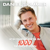 Daniel Sommer – Ich such' dich in 1000 Gesichtern