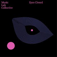 Music Lab Collective – Eyes Closed (arr. piano)