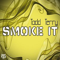 Todd Terry – Smoke It