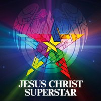 Přední strana obalu CD Jesus Christ Superstar [2012 Digitally Re-Mastered Edition]