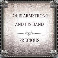Louis Armstrong And His Band – Precious