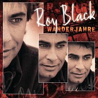 Roy Black – Wanderjahre