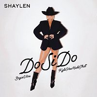 Shaylen, Bryce Vine, KyleYouMadeThat – Do Si Do